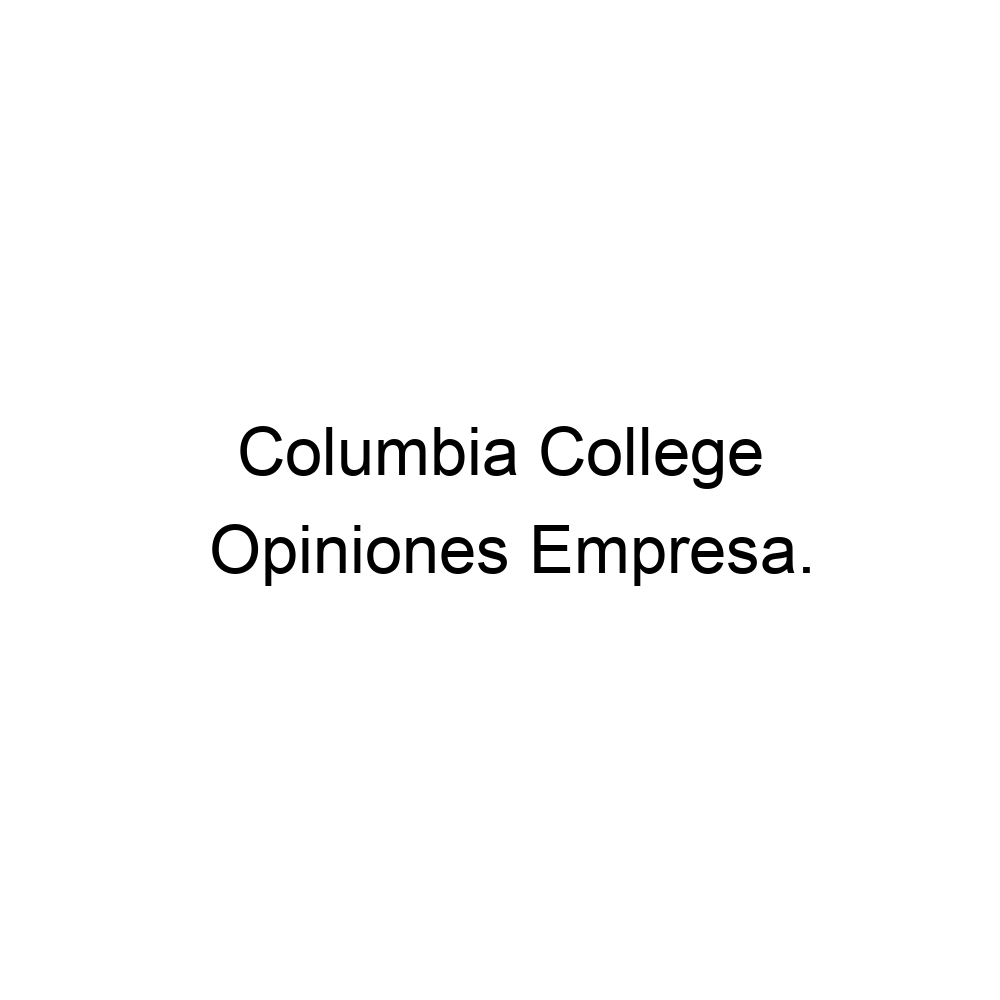 Opiniones Columbia College, 523336860616